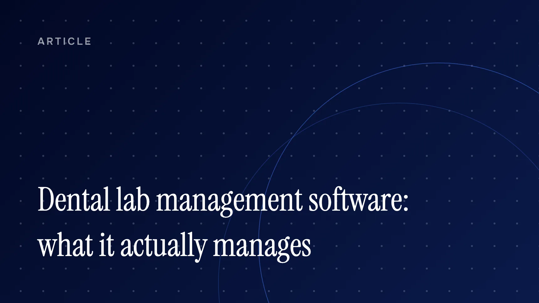 Dental lab management software cover